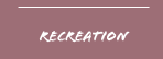 recreation