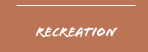 recreation